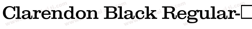 Clarendon Black Regular字体转换